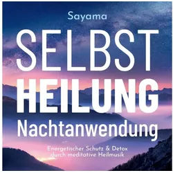 Hörspiel Selbstheilung Nachtanwendung