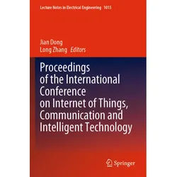 Proceedings Of The International Conference On Internet Of Things, Communication And Intelligent Technology, Kartoniert (TB)