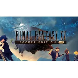 Final Fantasy XV Pocket Edition HD