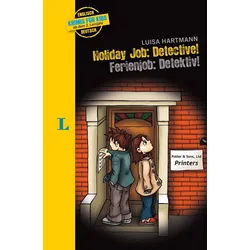 Kinderbuch Langenscheidt Krimis für Kids - Holiday Job: Detective - Ferienjob: De Luisa Hartmann gelb|schwarz