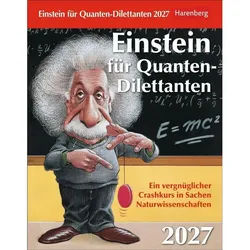 Harenberg Kalender Verlag Abreißkalender Einstein für Quanten-Dilettanten Tagesabreißkalender 2027 - Ein...