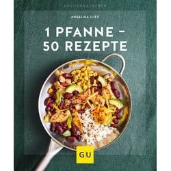 1 Pfanne - 50 Rezepte Buch St