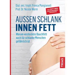 Außen schlank - innen fett Buch 1 St