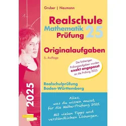 Schulbuch Mathematik-Prüfung 2025 Originalaufgaben Realschule Baden-Württemberg Helmut Gruber, Robert Neumann, Stefan Rosner, Roland Schumm weiß