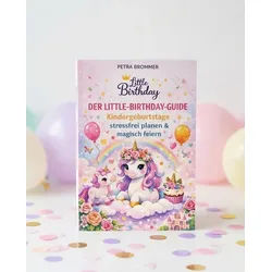 little Birthday Papierdekoration Guide: Kindergeburtstage stressfrei planen & magisch feiern, Einhorn blau|rosa