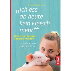 Ich ess ab heute kein Fleisch mehr! Buch 1 St