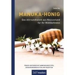 Manuka-Honig - Das Allroundtalent aus Neuseeland für Ihr Wohlbefinden Buch 1 St