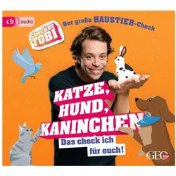 Hörspiel Checker Tobi - Der große Haustier-Check: Katze, Hund, Kaninchen -...
