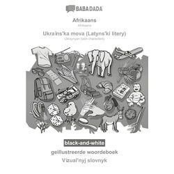 BABADADA black-and-white, Afrikaans - Ukraïns¿ka mova (Latyns¿ki litery), geillustreerde woordeboek - Vìzual¿nyj slovnyk