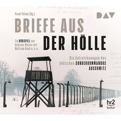 Der Audio Verlag Hörspiel-CD Briefe aus der Hölle. Die Aufzeichnungen des jüdischen Sonderkomman...
