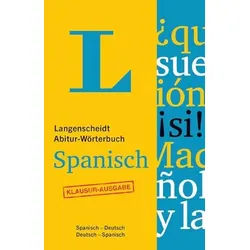 Langenscheidt Abitur-Wörterbuch Spanisch - Buch mit Online-Anbindung: Ideal für Klausuren, Spanisch-Deutsch/Deutsch-Spanisch (Langenscheidt Abitur-Wörterbücher)