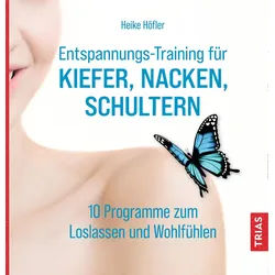 Entspannungs-Training für Kiefer, Nacken, Schultern Buch 1 St