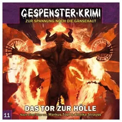 Media Verlag Hörspiel Gespenster-Krimi - Das Tor zur Hölle, 1 Audio-CD