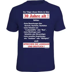RAHMENLOS® T-Shirt Träger ist über 30 Jahre alt, sprechen Sie langsam blau XL