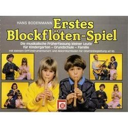 Erstes Blockflöten-Spiel, Für Sopran-Blockflöte - Hans Bodenmann, Kartoniert (TB)