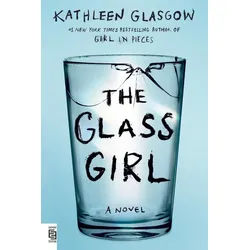 Belletristik The Glass Girl Kathleen Glasgow weiß