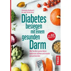 Diabetes besiegen mit einem gesunden Darm Buch 1 St
