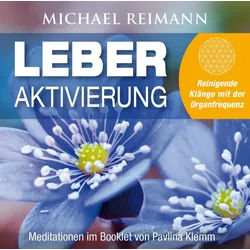 Hörspiel-CD LEBER AKTIVIERUNG (mit Solfeggio-Frequenz 528 Hertz), Audio-CD