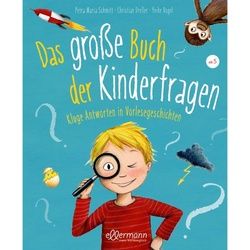 SCHMITT, P: DAS GROßE BUCH DER KINDERFRAGEN - Sachbuch