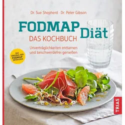 FODMAP-Diät - das Kochbuch Buch 1 St