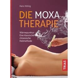 Die Moxa-Therapie Buch 1 St