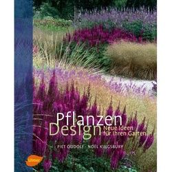 Pflanzen Design - Piet Oudolf, Noel Kingsbury, Gebunden