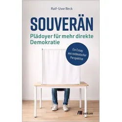 Sachbuch Souverän – Plädoyer für mehr direkte Demokratie Ein Essay aus ostdeuts Ralf-Uwe Beck blau|grau