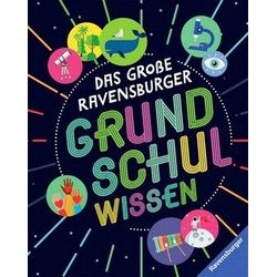 Das große Ravensburger Grundschulwissen - ein umfangreiches Lexikon für Schule und Freizeit