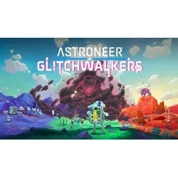 Astroneer: Glitchwalkers