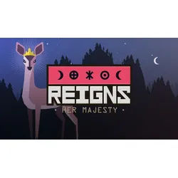 Reigns: Her Majesty
