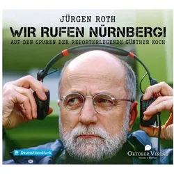 Hörspiel Wir rufen Nürnberg!,Audio-CD