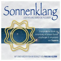 Hörspiel-CD SONNENKLANG. Lichtheilung durch die Plejader, 1 Audio-CD