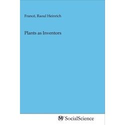 Plants as Inventors