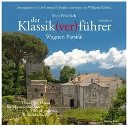 Hörspiel Der Klassik(ver)führer - Sonderband Wagner: Parsifal