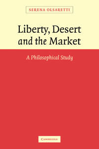 Liberty, Desert and the Market