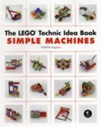 The LEGO Technic Idea Book: Simple Machines