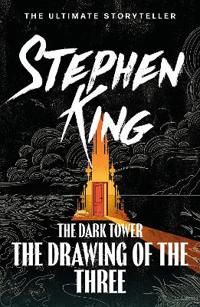 Dark Tower II: The Drawing Of The Three