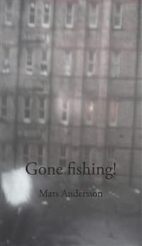 Gone Fishing!