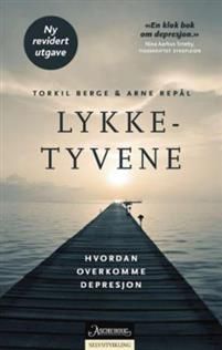 Lykketyvene; hvordan overkomme depresjon