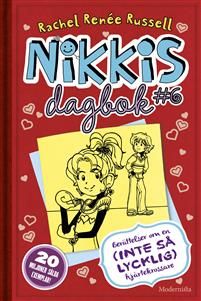 Nikkis dagbok 6 : Berättelser om en (inte så lycklig) hjärtekrossare