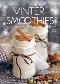 Vinter-smoothies : värmande vitaminbomber