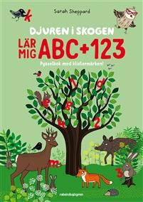 Djuren i skogen lär mig ABC + 123 : Pysselbok med klistermärken!