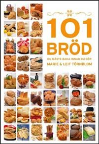 101 Bröd du måste baka innan du dör