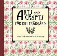 Arts and Crafts för din trädgård