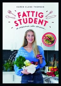 Fattig student : 20 veckomenyer under 250 kronor