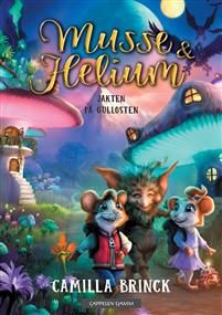 Musse & Helium; Jakten på gullosten, bok 2