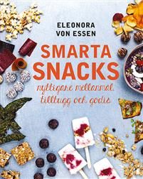 Smarta snacks: nyttigare mellanmål, tilltugg och godis