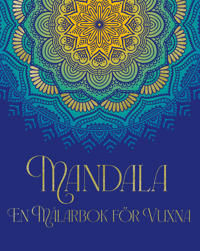 Mandala : en målarbok för vuxna