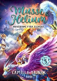 SIGNERAD Musse & Helium. Universums fyra element