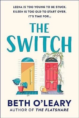 The Switch: the joyful and uplifting Sunday Times bestseller by O’Leary, Beth Paperback Book Pre-Owned English